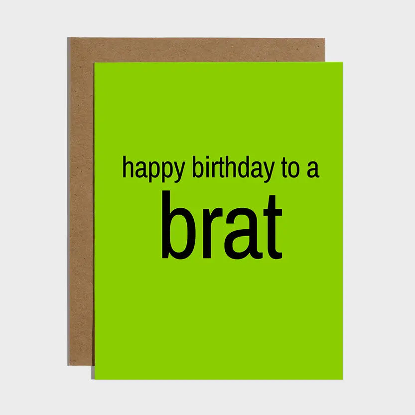 Happy Birthday to a BRAT Birthday Card